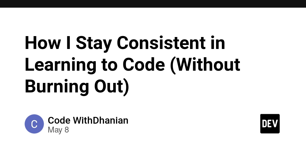 How I Stay Consistent in Learning to Code (Without Burning Out)
