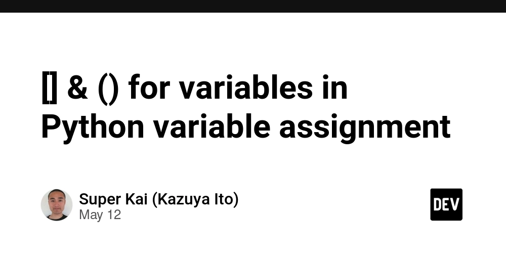 [] & () for variables in Python variable assignment
