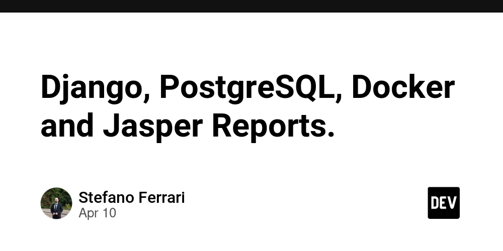 Django, PostgreSQL, Docker and Jasper Reports.