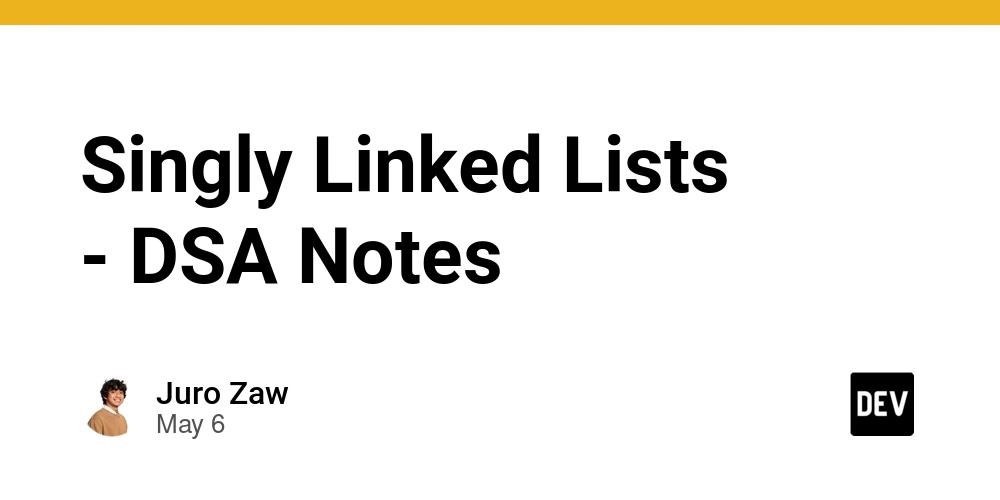Singly Linked Lists - DSA Notes