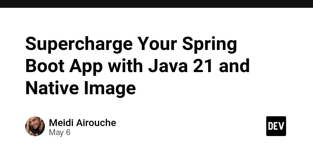 Supercharge Your Spring Boot App with Java 21 and Native Image