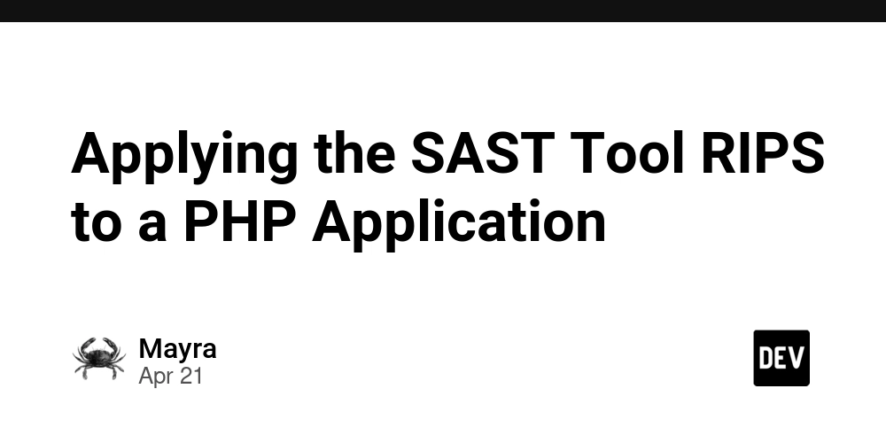 Applying the SAST Tool RIPS to a PHP Application