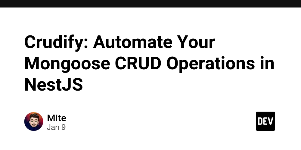 Crudify: Automate Your Mongoose CRUD Operations in NestJS