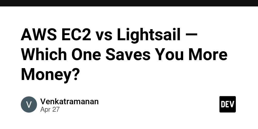 AWS EC2 vs Lightsail — Which One Saves You More Money?