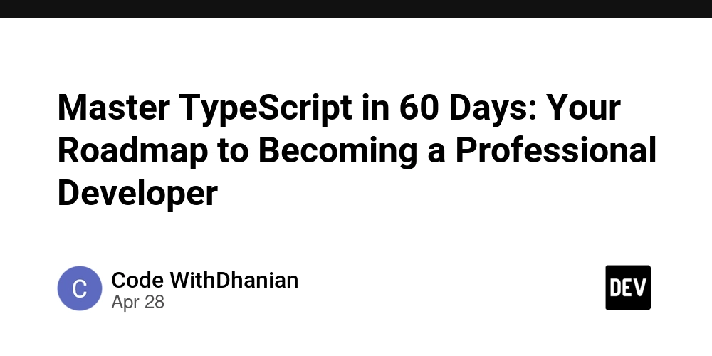Master TypeScript in 60 Days: Your Roadmap to Becoming a Professional Developer
