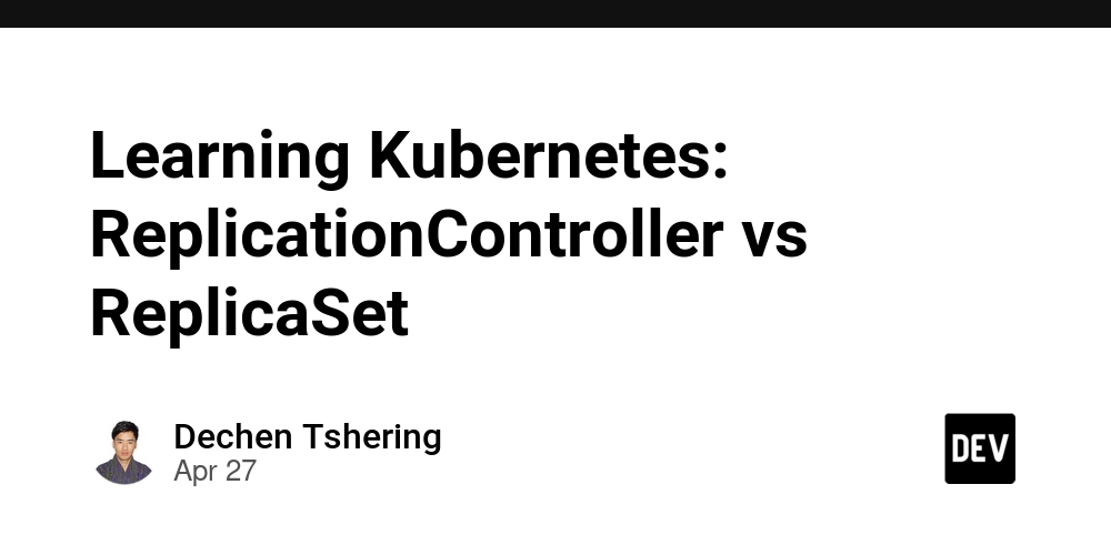 Learning Kubernetes: ReplicationController vs ReplicaSet
