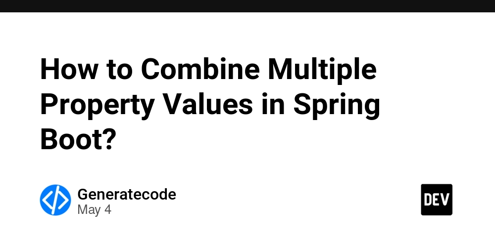 How to Combine Multiple Property Values in Spring Boot?