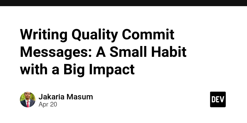 Writing Quality Commit Messages: A Small Habit with a Big Impact