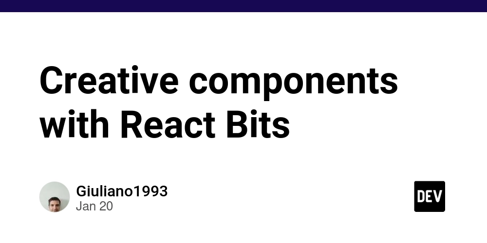 Creative components with React Bits