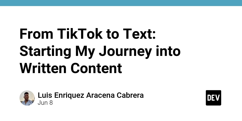 From TikTok to Text: Starting My Journey into Written Content