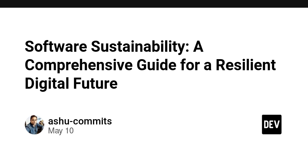 Software Sustainability: A Comprehensive Guide for a Resilient Digital Future