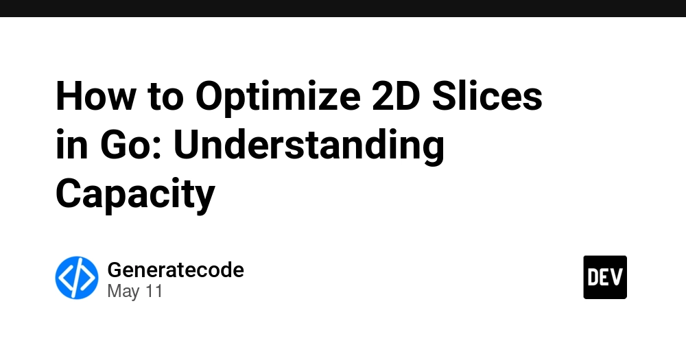 How to Optimize 2D Slices in Go: Understanding Capacity