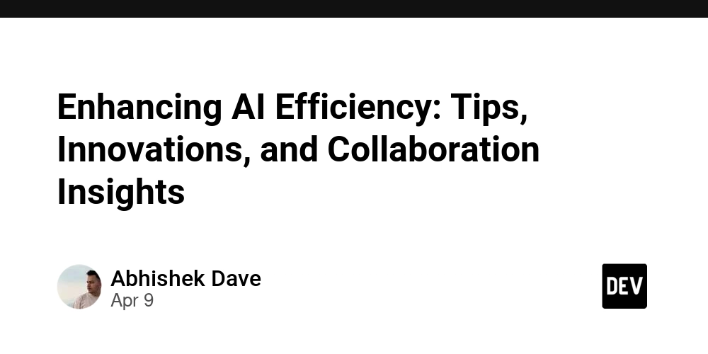 Enhancing AI Efficiency: Tips, Innovations, and Collaboration Insights