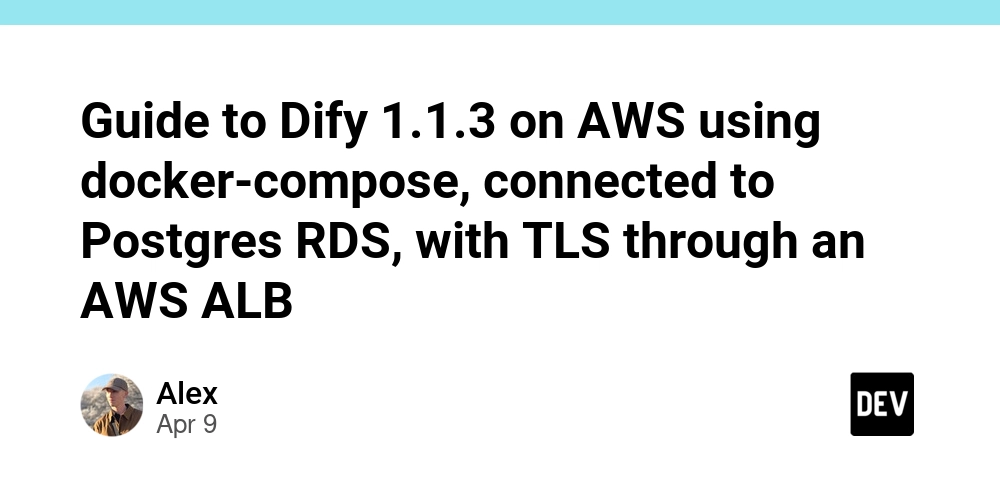 Guide to Dify 1.1.3 on AWS using docker-compose, connected to Postgres RDS, with TLS through an AWS ALB