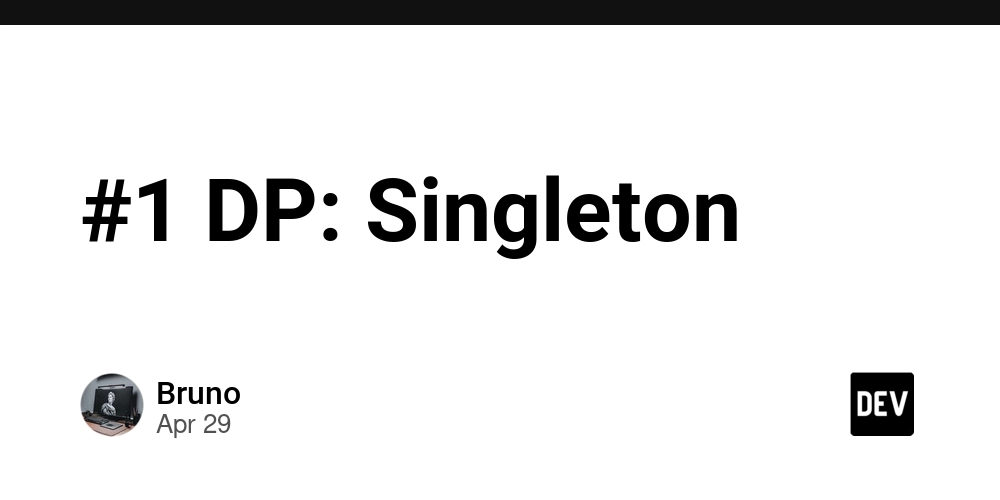 #1 DP: Singleton