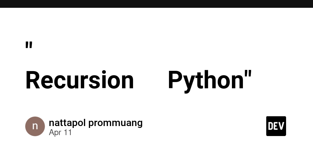 "เข้าใจเทคนิค Recursion บน Python"