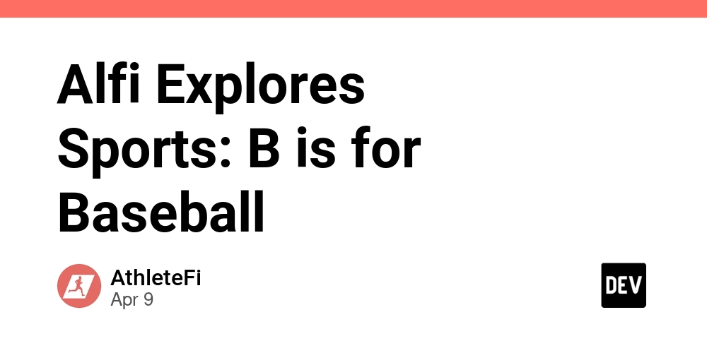 Alfi Explores Sports: B is for Baseball