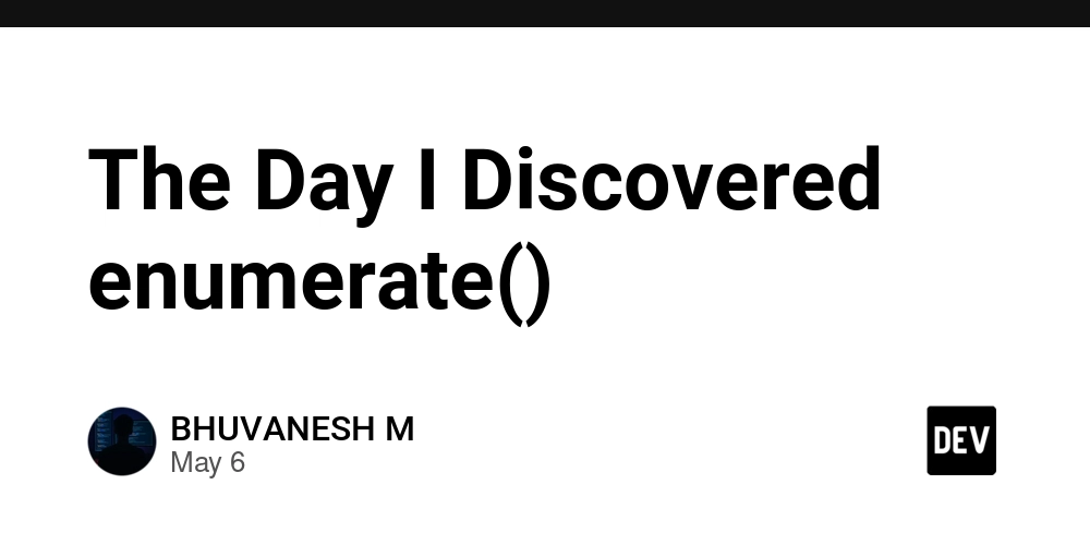 The Day I Discovered enumerate()