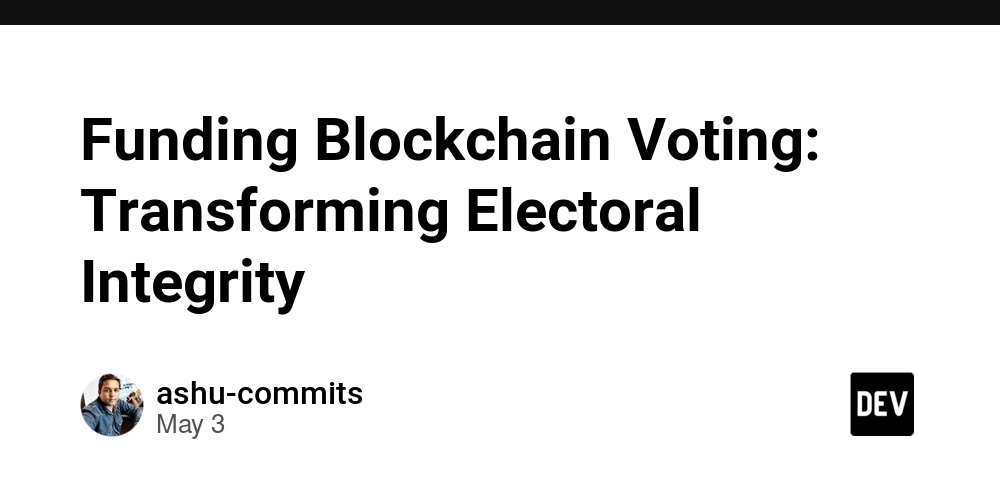 Funding Blockchain Voting: Transforming Electoral Integrity