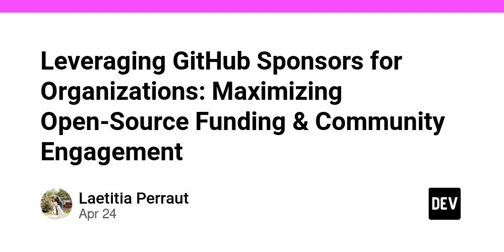 Leveraging GitHub Sponsors for Organizations: Maximizing Open-Source Funding & Community Engagement