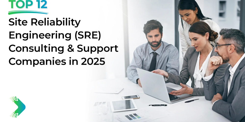 Top 12 Site Reliability Engineering (SRE) Consulting & Support Companies in 2025