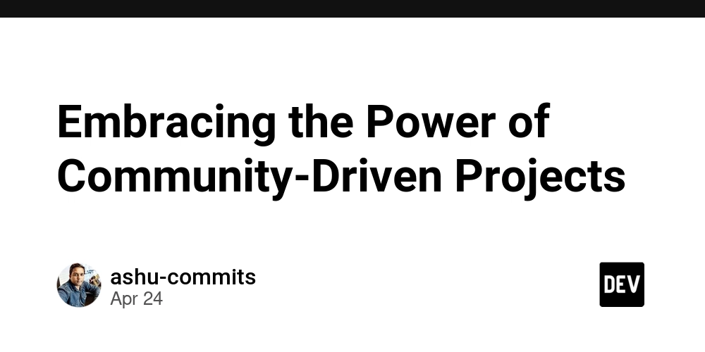 Embracing the Power of Community-Driven Projects