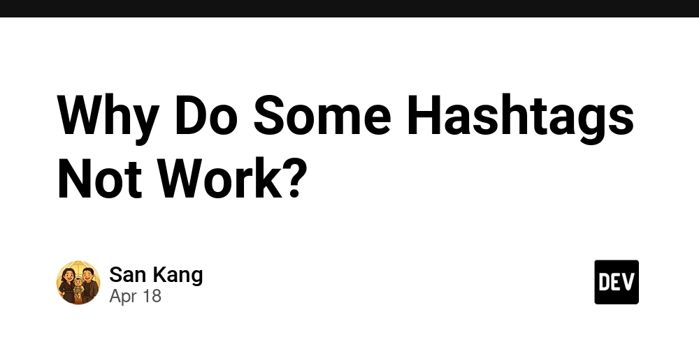 Why Do Some Hashtags Not Work?