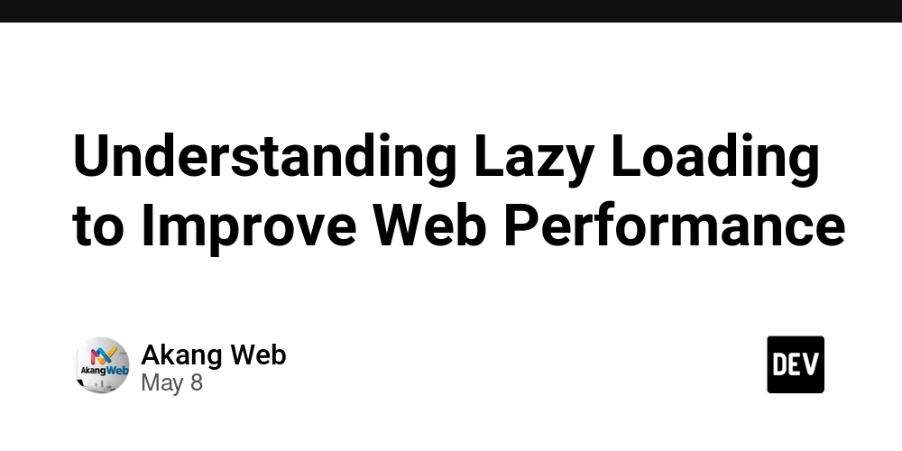 Understanding Lazy Loading to Improve Web Performance