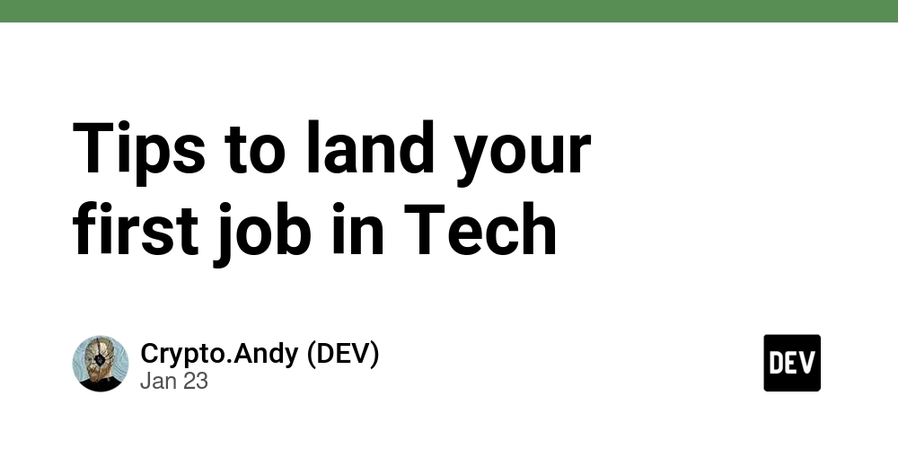 Tips to land your first job in Tech