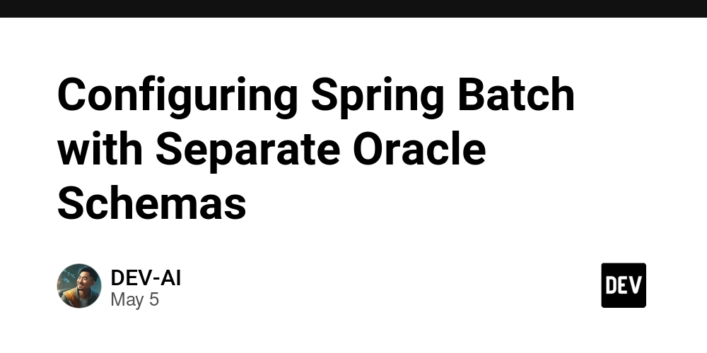 Configuring Spring Batch with Separate Oracle Schemas