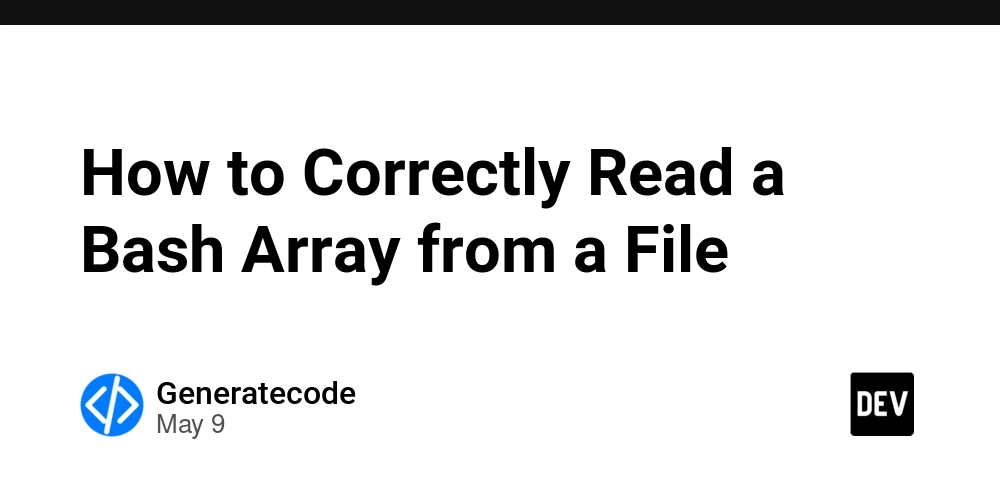 How to Correctly Read a Bash Array from a File