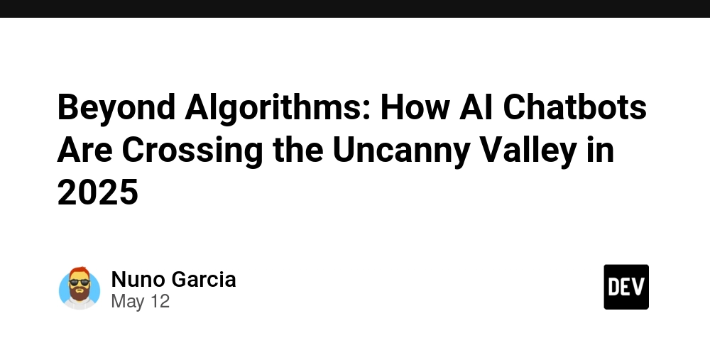 Beyond Algorithms: How AI Chatbots Are Crossing the Uncanny Valley in 2025