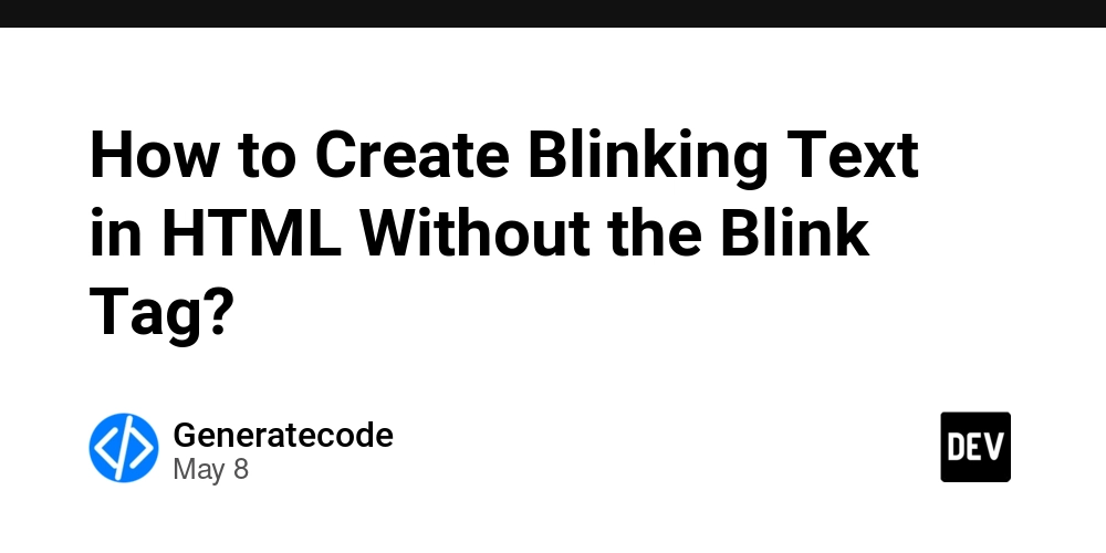 How to Create Blinking Text in HTML Without the Blink Tag?