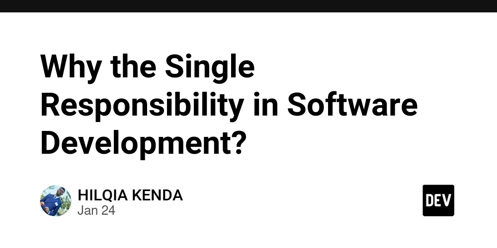 Why the Single Responsibility in Software Development?