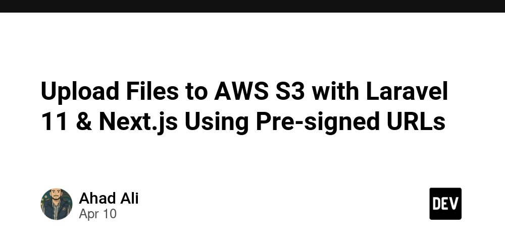 Upload Files to AWS S3 with Laravel 11 & Next.js Using Pre-signed URLs