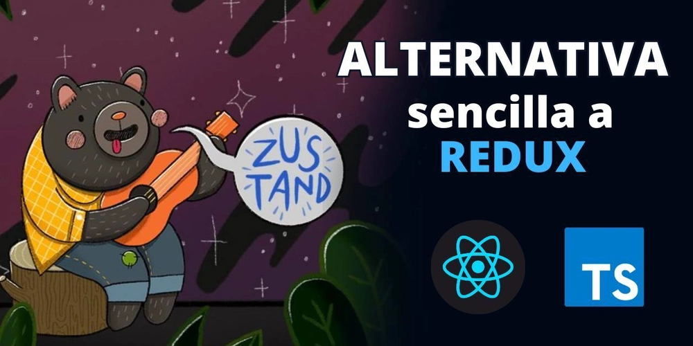 Zustand: La solución más simple y eficiente para gestión de Estado en React