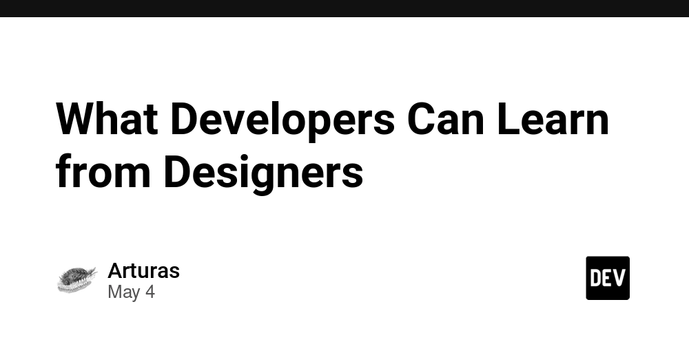 What Developers Can Learn from Designers