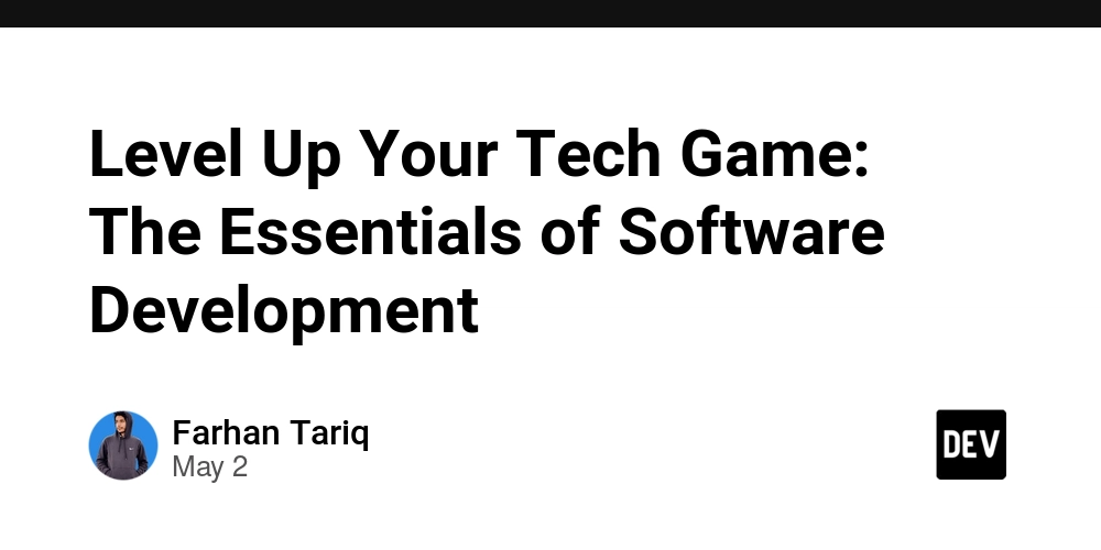 Level Up Your Tech Game: The Essentials of Software Development