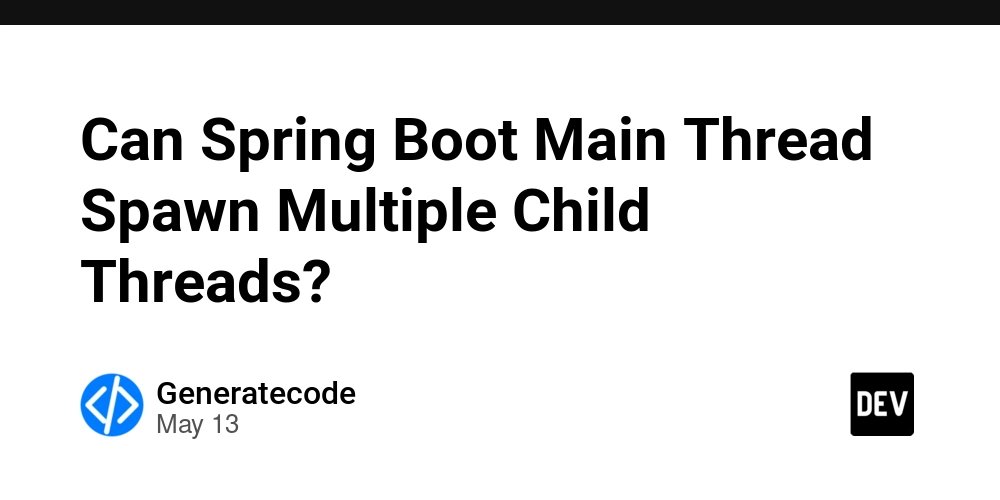 Can Spring Boot Main Thread Spawn Multiple Child Threads?
