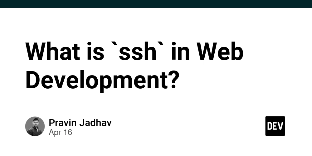 What is `ssh` in Web Development?