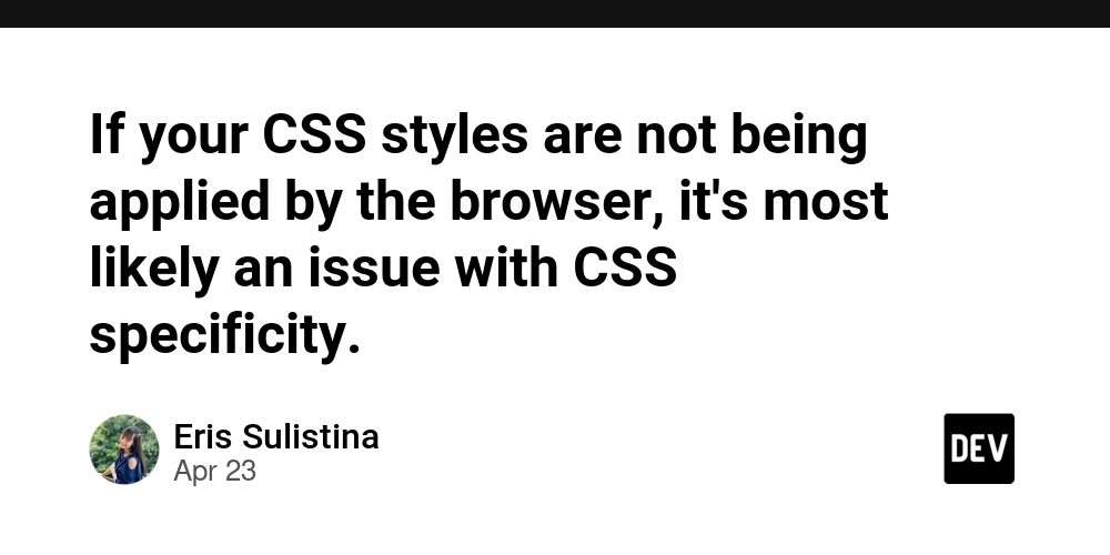 If your CSS styles are not being applied by the browser, it's most likely an issue with CSS specificity.