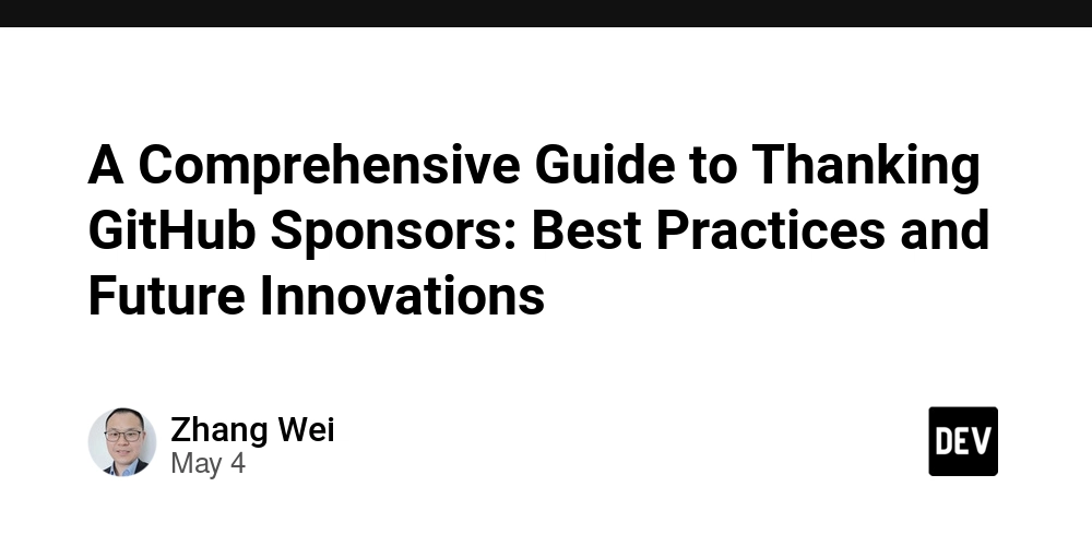 A Comprehensive Guide to Thanking GitHub Sponsors: Best Practices and Future Innovations