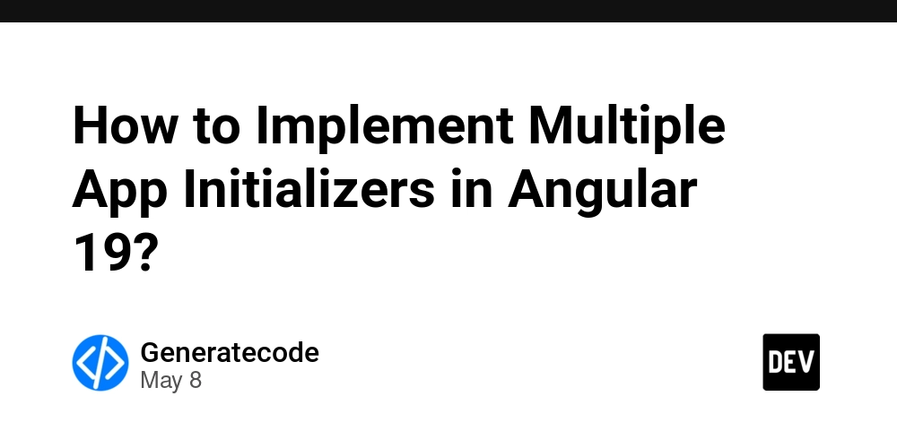How to Implement Multiple App Initializers in Angular 19?