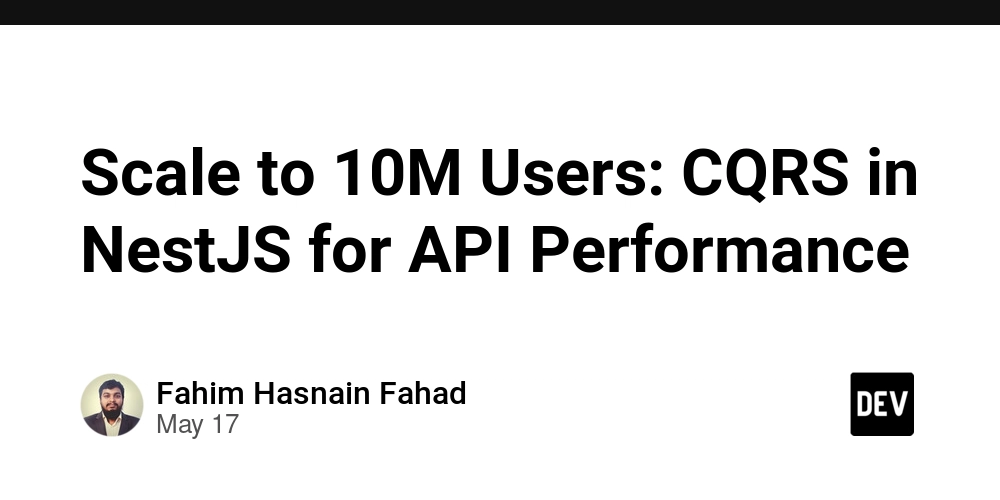 Scale to 10M Users: CQRS in NestJS for API Performance