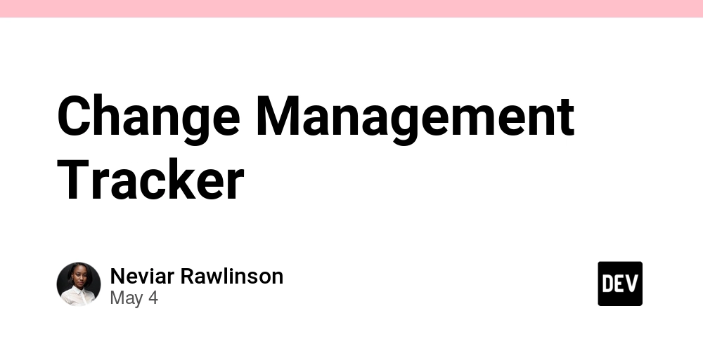 Change Management Tracker