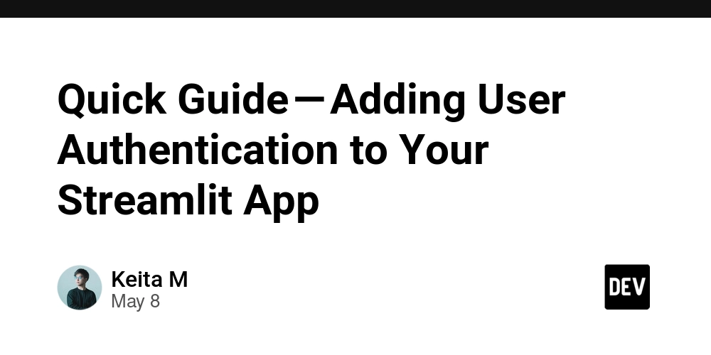 Quick Guide — Adding User Authentication to Your Streamlit App
