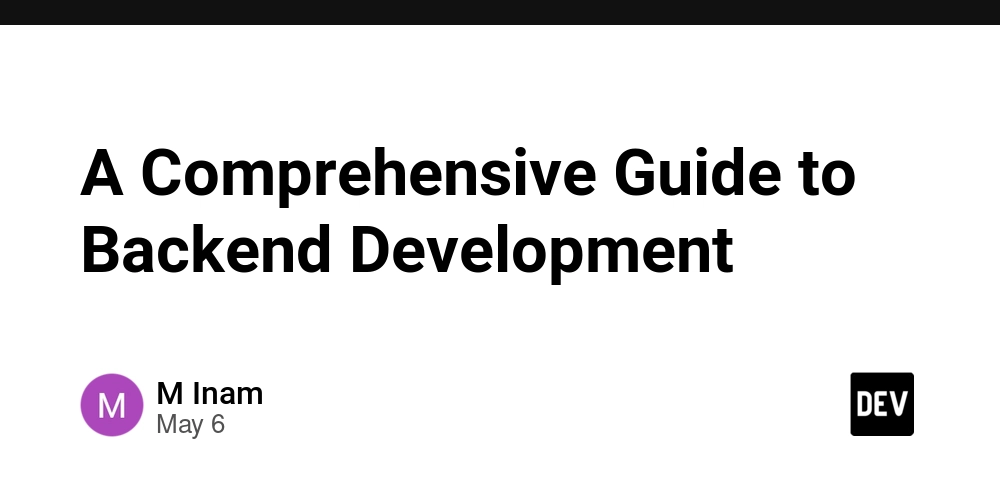 A Comprehensive Guide to Backend Development