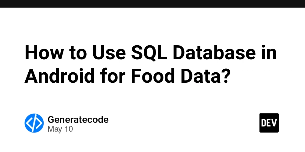 How to Use SQL Database in Android for Food Data?