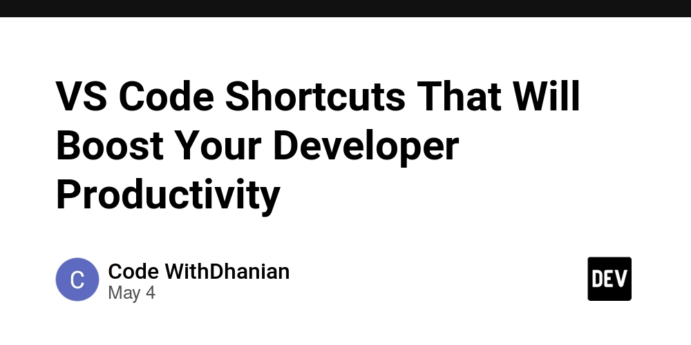 VS Code Shortcuts That Will Boost Your Developer Productivity