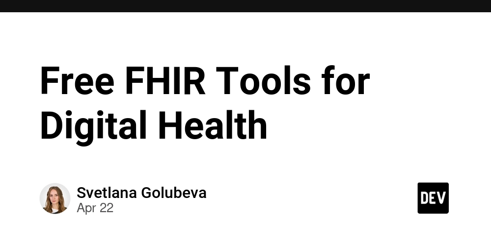 Free FHIR Tools for Digital Health